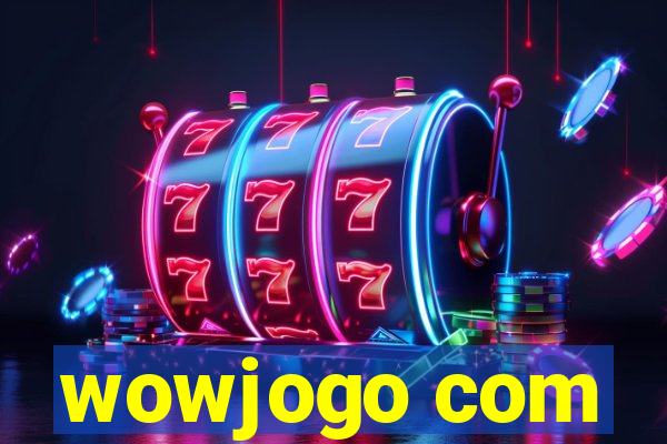 wowjogo com